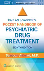 Kaplan and Sadock’s Pocket Handbook of Psychiatric Drug Treatment