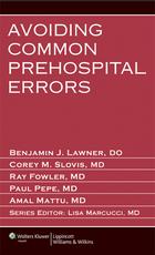 Avoiding Common Prehospital Errors