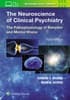 The Neuroscience of Clinical Psychiatry