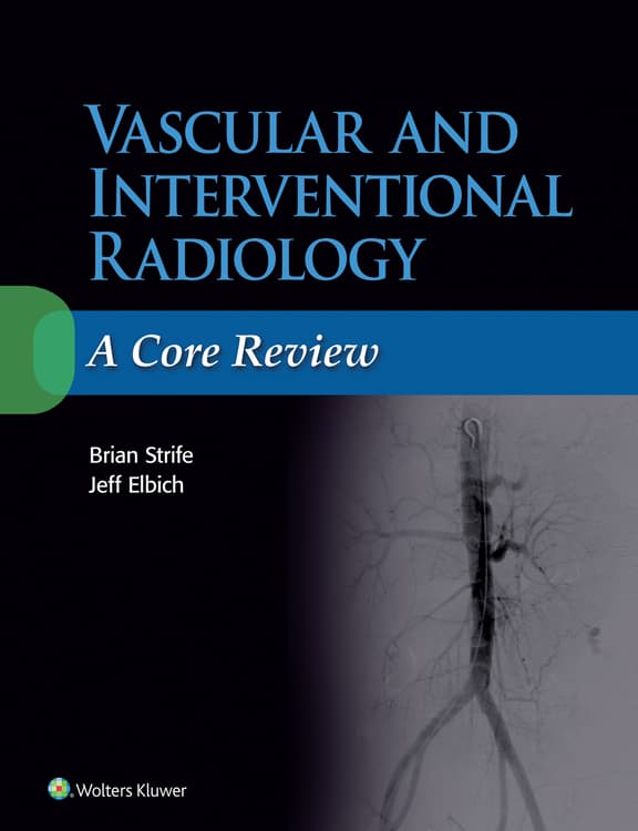 Vascular and Interventional Radiology: A Core Review