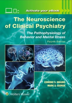 The Neuroscience of Clinical Psychiatry