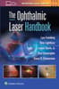 The Ophthalmic Laser Handbook