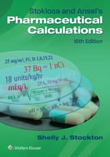 Stoklosa and Ansel's Pharmaceutical Calculations