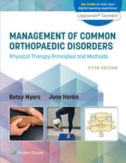 Management of Common Orthopaedic Disorders: Physical Therapy Principles and Methods 5e Lippincott Connect Print Book and Digital Access Card Package