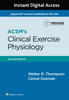 ACSM’s Clinical Exercise Physiology 2e Lippincott Connect Instant Digital Access