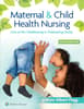 Not Sold Separately POD for CP Silbert-Flagg: Maternal and Child Health Nursing