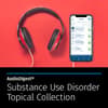 AudioDigest® Substance Use Disorder CME Topical Collection