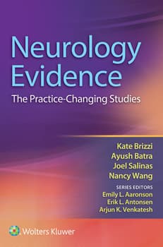 Neurology Evidence: The Practice Changing Studies