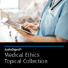AudioDigest® Medical Ethics CME Topical Collection