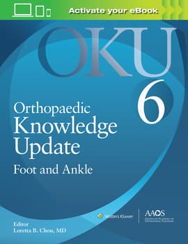 Orthopaedic Knowledge Update: Foot and Ankle 6: Print + Ebook