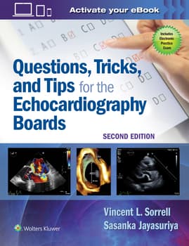 Questions, Tricks, and Tips for the Echocardiography Boards