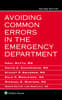 Avoiding Common Errors in the Emergency Department