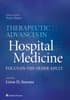 Therapeutic Advances in Hospital Medicine