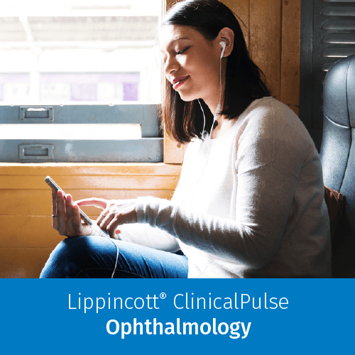 Lippincott ClinicalPulse - Ophthalmology