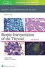 Biopsy Interpretation of the Thyroid