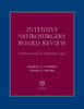 Intensive Neurosurgery Board Review