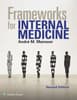 Frameworks for Internal Medicine