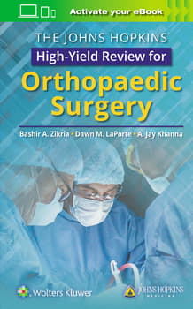 The Johns Hopkins High-Yield Review for Orthopaedic Surgery