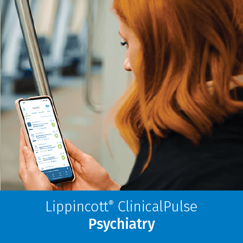 Lippincott ClinicalPulse - Psychiatry