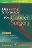 Operative Standards for Cancer Surgery