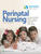 AWHONN's Perinatal Nursing