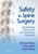 Safety in Spine Surgery: Transforming Patient Care and Optimizing Outcomes