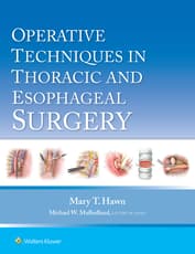 Operative Techniques in Thoracic and Esophageal Surgery