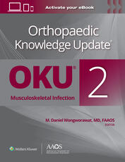 Orthopaedic Knowledge Update®: Musculoskeletal Infection 2 Print + Ebook