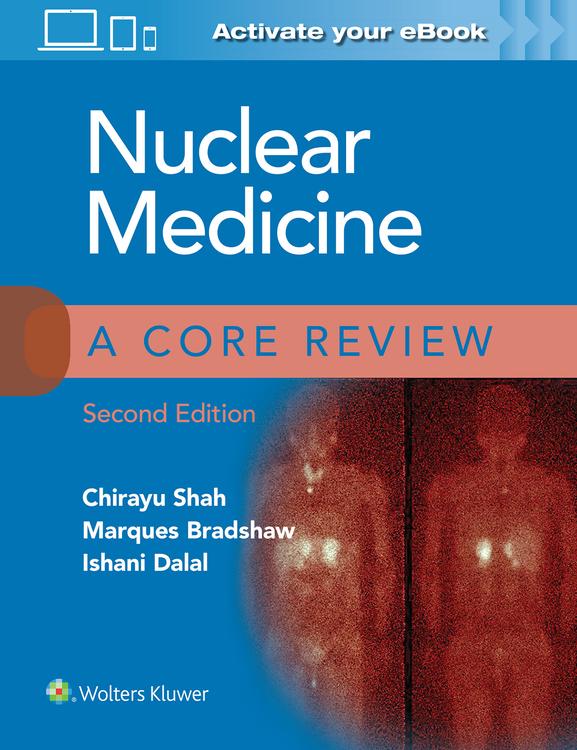 Nuclear Medicine: A Core Review