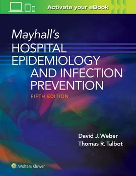 Mayhall’s Hospital Epidemiology and Infection Prevention