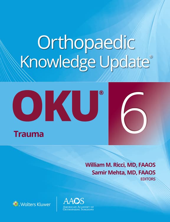 Orthopaedic Knowledge Update®: Trauma 6