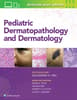 Pediatric Dermatopathology and Dermatology