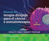 Manual de terapia dirigida para el cáncer e inmunoterapia