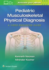 Pediatric Musculoskeletal Physical Diagnosis: A Video-Enhanced Guide