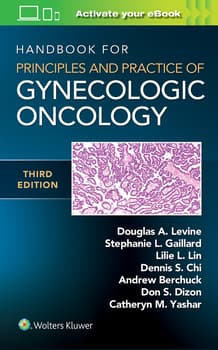 Handbook for Principles and Practice of Gynecologic Oncology