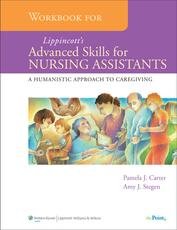 Workbook for  Lippincott's Advanced Skills for Nursing Assistants