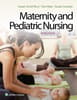 Maternity and Pediatric Nursing