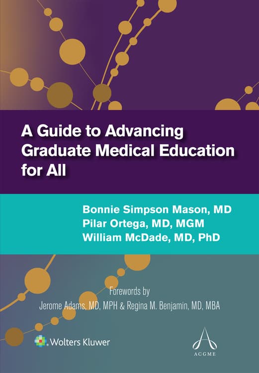 A Guide to Advancing Graduate Medical Education for All