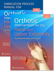 Orthotic Intervention for the Hand and Upper Extremity, Textbook and Fabrication Process Manual Package