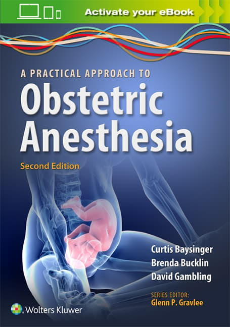 A Practical Approach to Obstetric Anesthesia