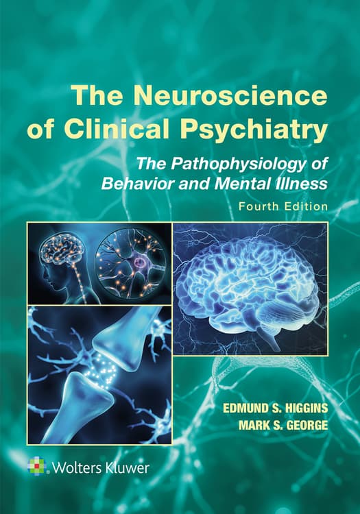 The Neuroscience of Clinical Psychiatry