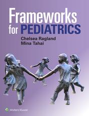 Frameworks for Pediatrics
