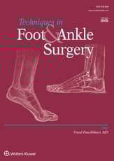 Techniques in Foot & Ankle Surgery