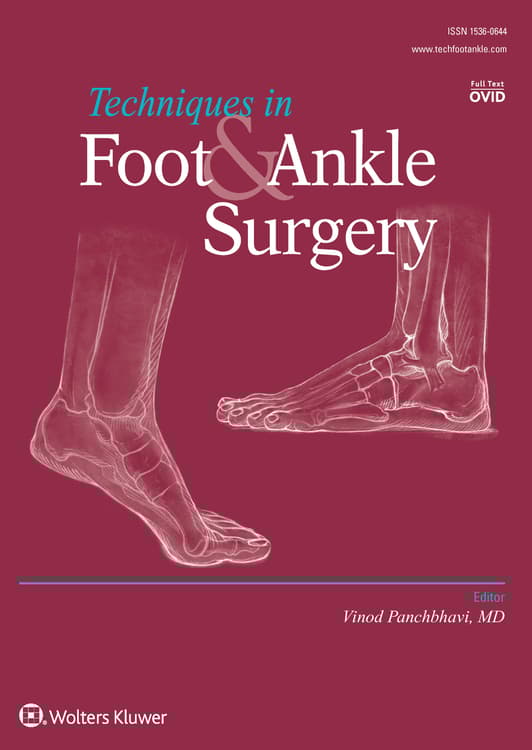 Techniques in Foot & Ankle Surgery