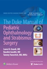 The Duke Manual of Pediatric Ophthalmology and Strabismus Surgery