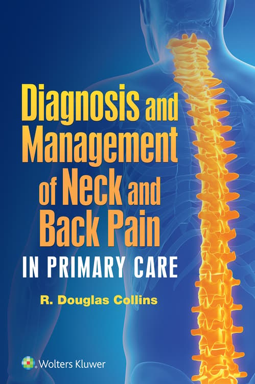 Diagnosis and Management of Neck and Back Pain in Primary Care