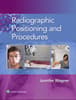 Radiographic Positioning and Procedures