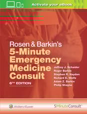 Rosen & Barkin's 5 Minute Emergency Medicine Consult