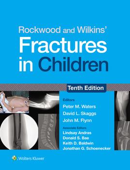 健康・医学 Rockwood Fractures in Children, 10th ed Rockwood and Wilkins' Fractures in Children: eBook