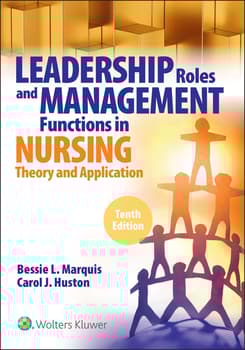 Leadership Roles and Management Functions in Nursing,  10th Edition